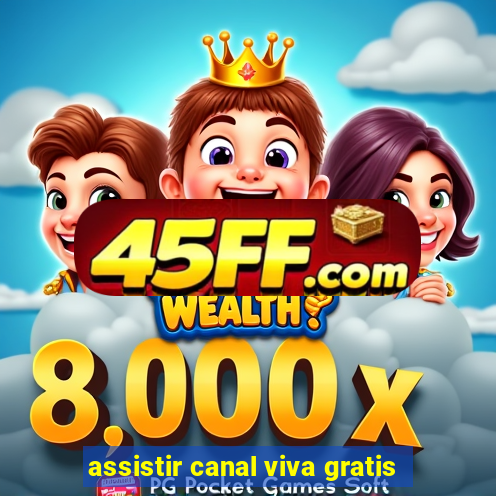 assistir canal viva gratis